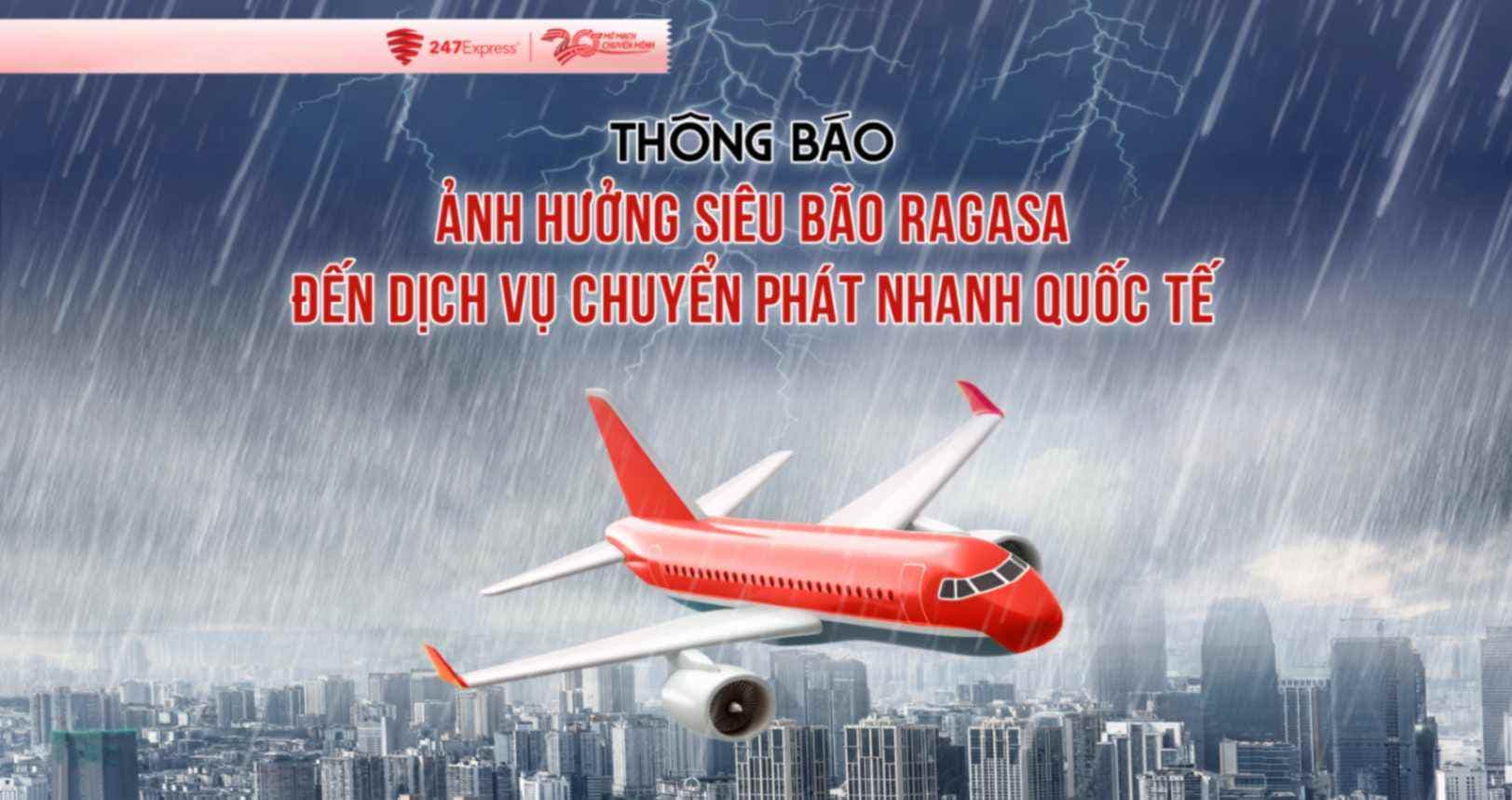 Thông báo: Ảnh hưởng của bão Ragasa đến dịch vụ chuyển phát nhanh quốc tế