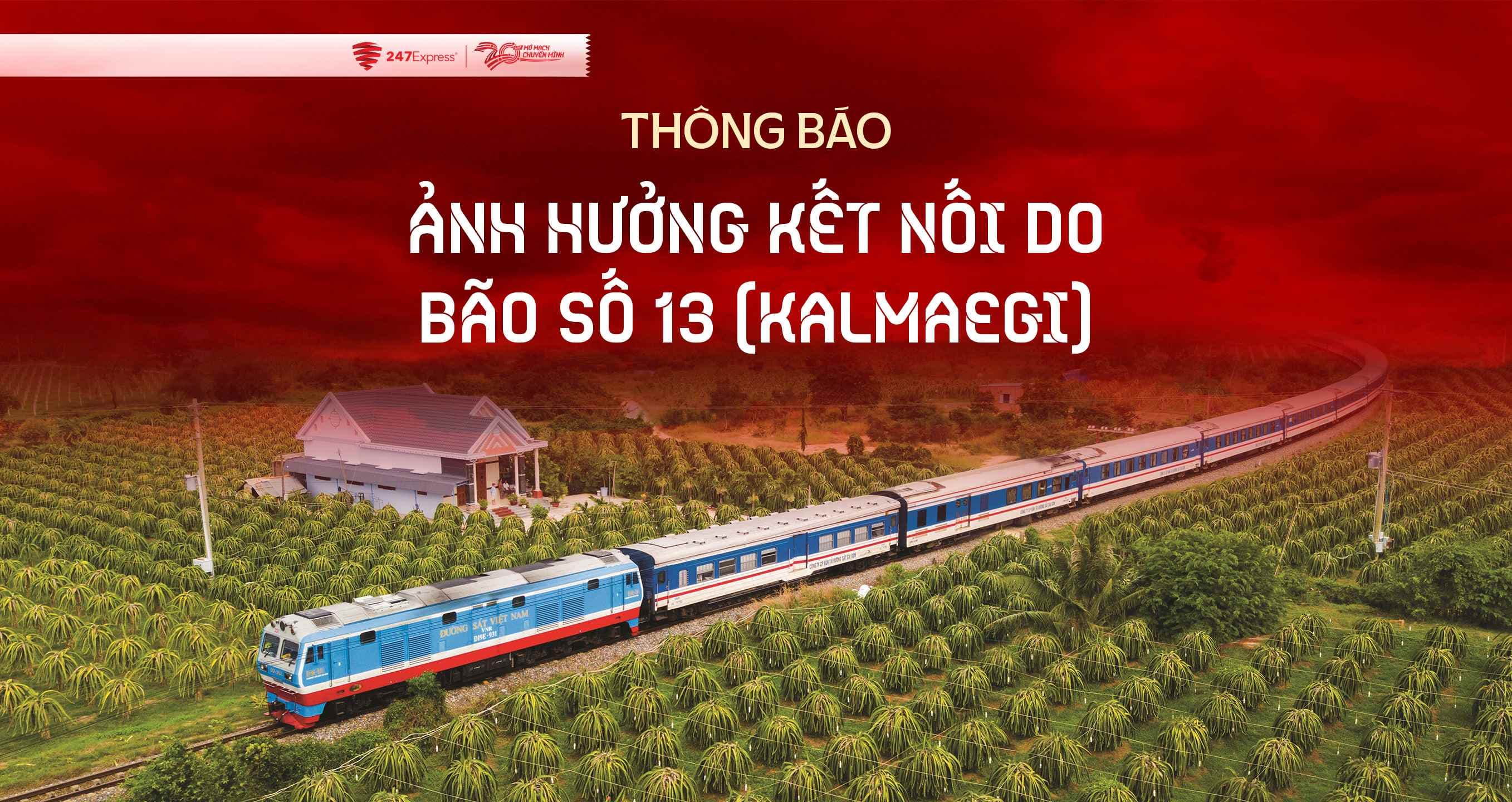 Thông báo: Ảnh hưởng kết nối hàng hoá do bão số 13 (Kalmaegi) 