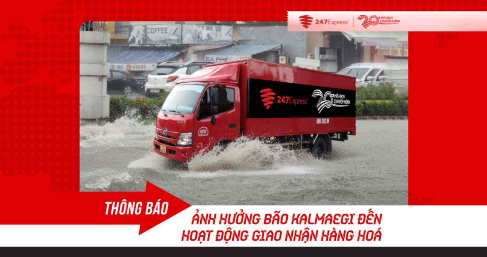 Thông báo: Ảnh hưởng bão Kalmaegi đến hoạt động giao nhận hàng hoá