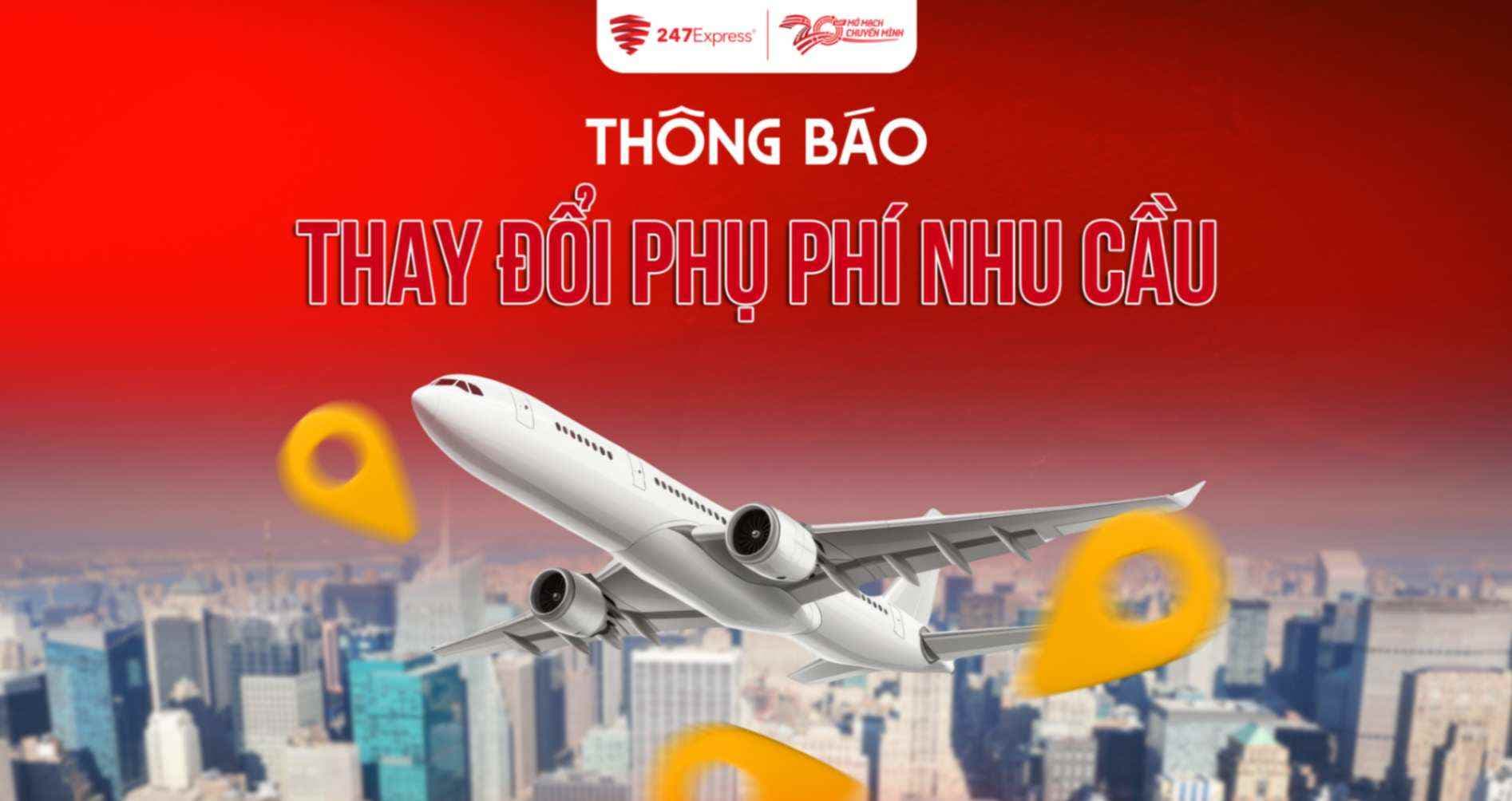 Thông báo: Thay đổi Phụ phí theo nhu cầu giai đoạn cao điểm 2025